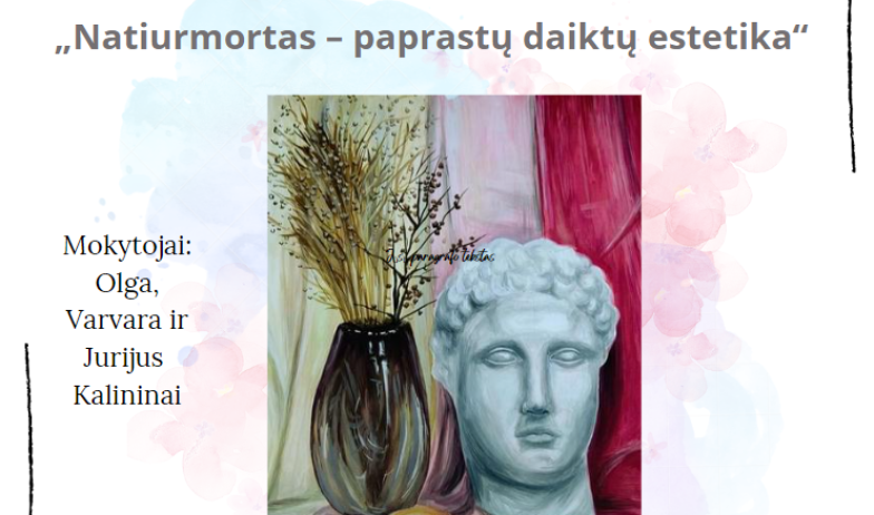 Paroda  „Natiurmortas – paprastų daiktų estetika“