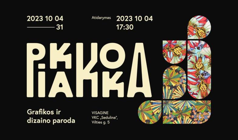 Grafikos ir dizaino paroda „PIKAKOKA“