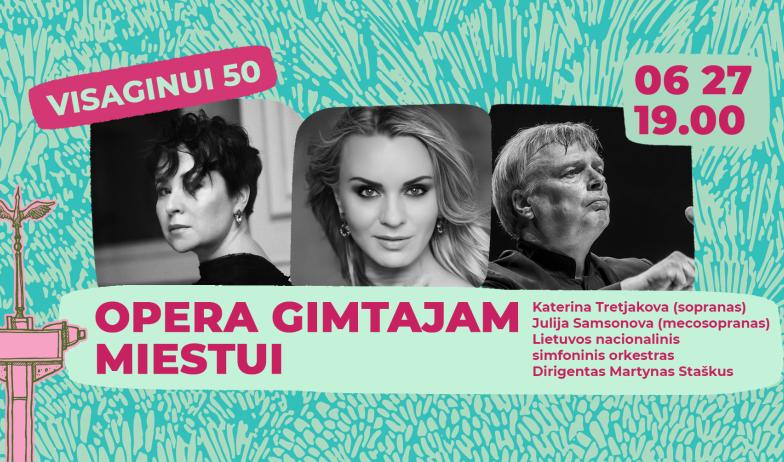 OPERA GIMTAJAM MIESTUI | Visaginui 50