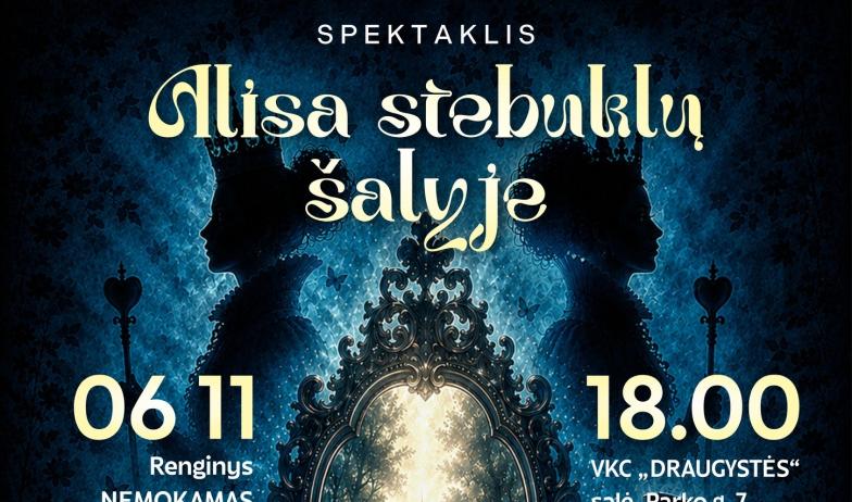Spektaklis „Alisa stebuklų šalyje“