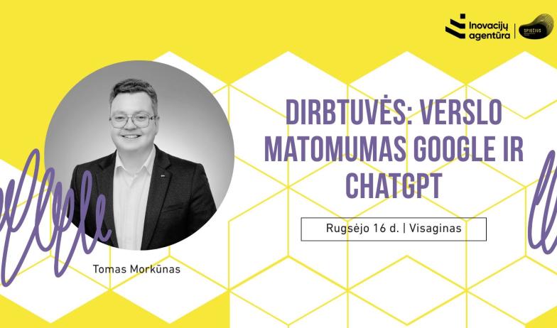 Dirbtuvės: Verslo matomumas Google ir ChatGPT