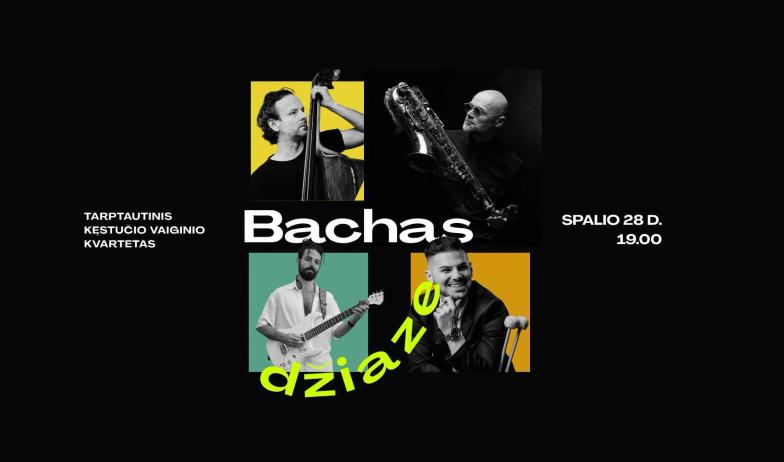 „BACHAS DŽIAZE“